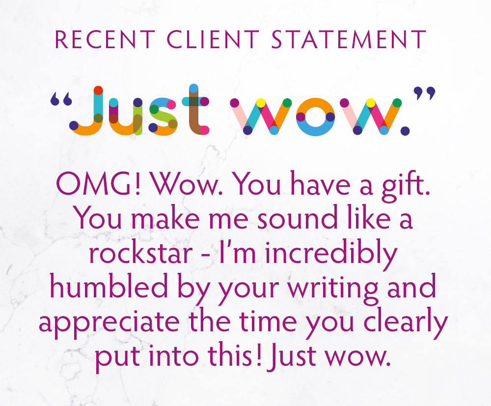 Recent Client Statement: "Just wow."